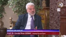 Herkes için Adalet - 06 - Prof. Dr. Cevdet İlhan Günay, Yargıtay Onursal Üyesi