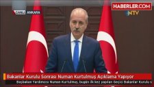Bakanlar Kurulu Sonrası Numan Kurtulmuş Açıklama Yapıyor