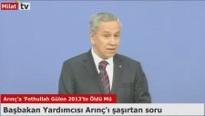 Bülent Arınç'ın Beyin Devrelerini Yakan Soru