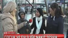 Annelik İçin Teşvik Paketi - İlk Çocuk 300 2. Çocuk 400 3. Çocuk 600 Lira