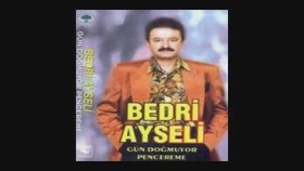 Bedri Ayseli - Gün Dogmuyor Pencereme Bedri Ayseli - Gün Dogmuyor Pencereme