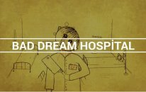 BAD DREAM HOSPİTAL