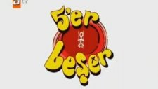Beşer Beşer - Jenerik
