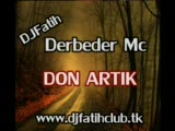 Djfatih Ft Derbeder Mc - Dön Artik