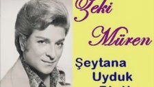 Zeki Müren - Şeytana Uyduk Bir Kere