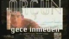 Orçun - Gece İnmeden