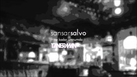 Sansar Salvo - Ne Kadar Umrumda Sansar Salvo - Ne Kadar Umrumda