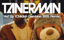 Tanerman Hol' Up (Childish Gambino 3005 Remix)