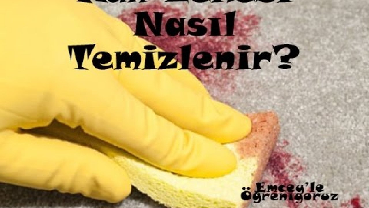 Kan Lekesi Nasıl Çıkar Kan Lekesi Nasıl Çıkar