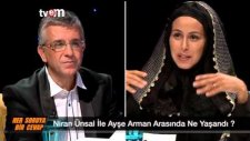 niran ünsal ve ayşe arman arasında neler yaşandı