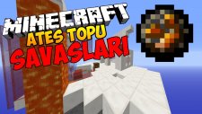 Minecraft ATEŞ TOPU SAVAŞLARI !! - w/Erorah