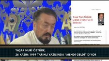 Yaşar Nuri Öztürk, 26 Kasım 1999 tarihli yazısında “Mehdi geldi” diyor