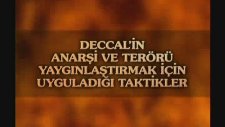 Deccalin anarşı ve terörü yaygınlaştırmak için uyguladığı taktikler
