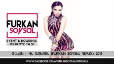 Gülşen - Ya Tutarsa (Furkan Soysal Remix)