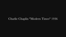 Charlie Chaplin (1936 Yılı Çekim Tekniği)