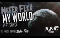Nefer Flex Feat. Gökçe - My World