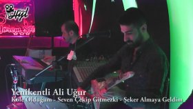 Yenikentli Ali Uğur - Köle Olduğum - Seven Çekip Gitmezki - Şeker Almaya Geldim Yenikentli Ali Uğur - Köle Olduğum - Seven Çekip Gitmezki - Şeker Almaya Geldim