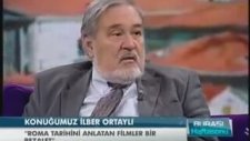 İlber Ortaylı - Roma'yı Anlatan Filmler Üzerine