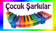 En Güzel ve En Popüler 8 Çocuk Şarkıları Bir Arada