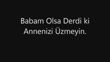 Yine Haklı Çıktın Baba Yeni Şarkı Sözü Şiir Videosu İlk kez http://www.izlesene.com/ da