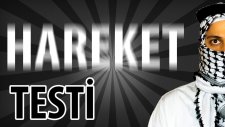 Hareket Testi ! Duyduklarınıza da İnanırmısınız ?