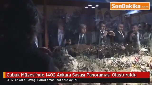 Çubuk Müzesi'nde quot 1402 Ankara Savaşı Panoraması quot Oluşturuldu