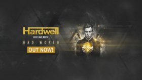 Hardwell - Feat. Jake Reese - Mad World Hardwell - Feat. Jake Reese - Mad World