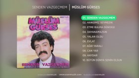 Müslüm Gürses - Senden Vazgeçmem