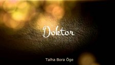 Talha Bora Öge'den muhteşem yorum - Doktor ( A. Karakoç şiiri )