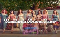 Uzaklarda Arama - Teaser
