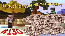 Türkçe Minecraft Hunger Games - Bölüm 130 - ZENGİN OLSAM NE YAPARDIM!