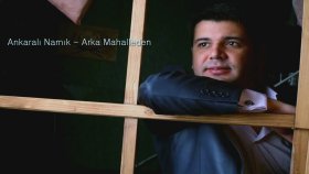 Ankaralı Namık - Arka Mahalleden