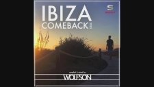 Wolfson - Ibiza Comeback 2015