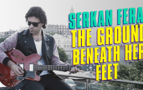Serkan Ferat - The Ground Beneath Her Feet (Cover)