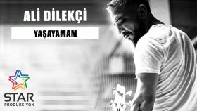 Ali Dilekçi - Yaşayamam Ali Dilekçi - Yaşayamam