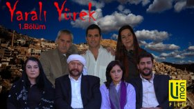 Yaralı Yürek - 1.Bölüm