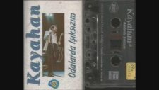 Kayahan - Odalarda Işıksızım Kaseti (1992 - 38 Dk)