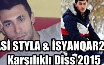 Asi Styla & İsyanqar26 - Karşılıklı Diss 2015 Tehlike