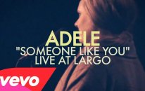 Adele - Someone Like You (Live at Largo)