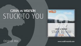 WOLFSON vs. C2RUN - Stuck To You (Original Mix)