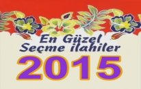 En Güzel Seçme İlahiler 2015