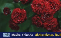 Mekke Yolunda | Abdurrahman Önül
