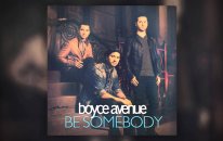Boyce Avenue - Be Somebody (Audio) on Spotify & iTunes