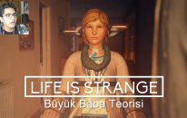 BÜYÜKBABA TEORİSİ | Life is Strange Bölüm 11 (Episode 3 FİNAL)