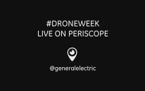 GE #DRONEWEEK On Periscope