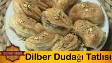 Dilber Dudağı Tatlısı Tarifi | Baklava Tarifi