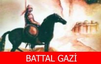 Battal Gazi Kimdir?