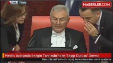 Meclis Açılışında Sezgin Tanrıkulu - Saygı Duruşu Önerisi