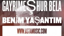 Gayrimeşhur Bela - BENİM YAŞANTIM [HD}Klip 2015 (14Şubart Özel )