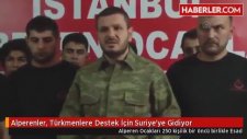 Alperenler, Türkmenlere Destek İçin Suriye'ye Gidiyor